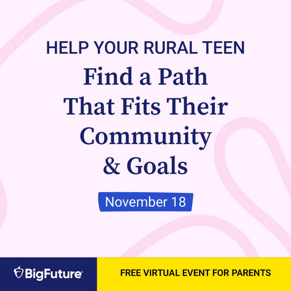 A pink background with dark pink swirling lines. Text reads: Help Your Rural Teen Find a Path That Fits Their Community & Goals. November 18. BigFuture. Free Virtual Event for Parents.